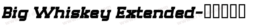 Big Whiskey Extended字体转换